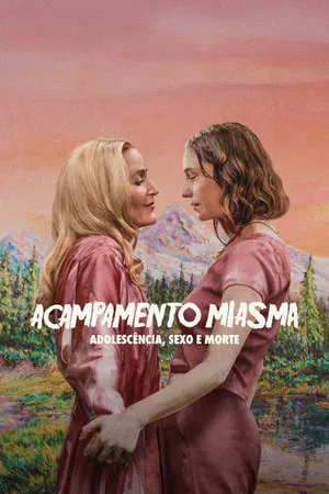 Acampamento Miasma: Adolescência, Sexo e Morte (2026)